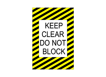 Keep Clear Do Not Block Sign