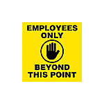 Employees Only Beyond This Point, 16 in.